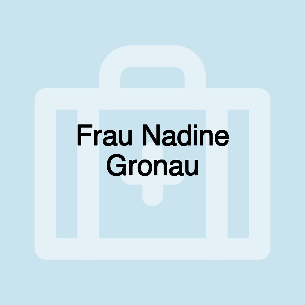 Frau Nadine Gronau