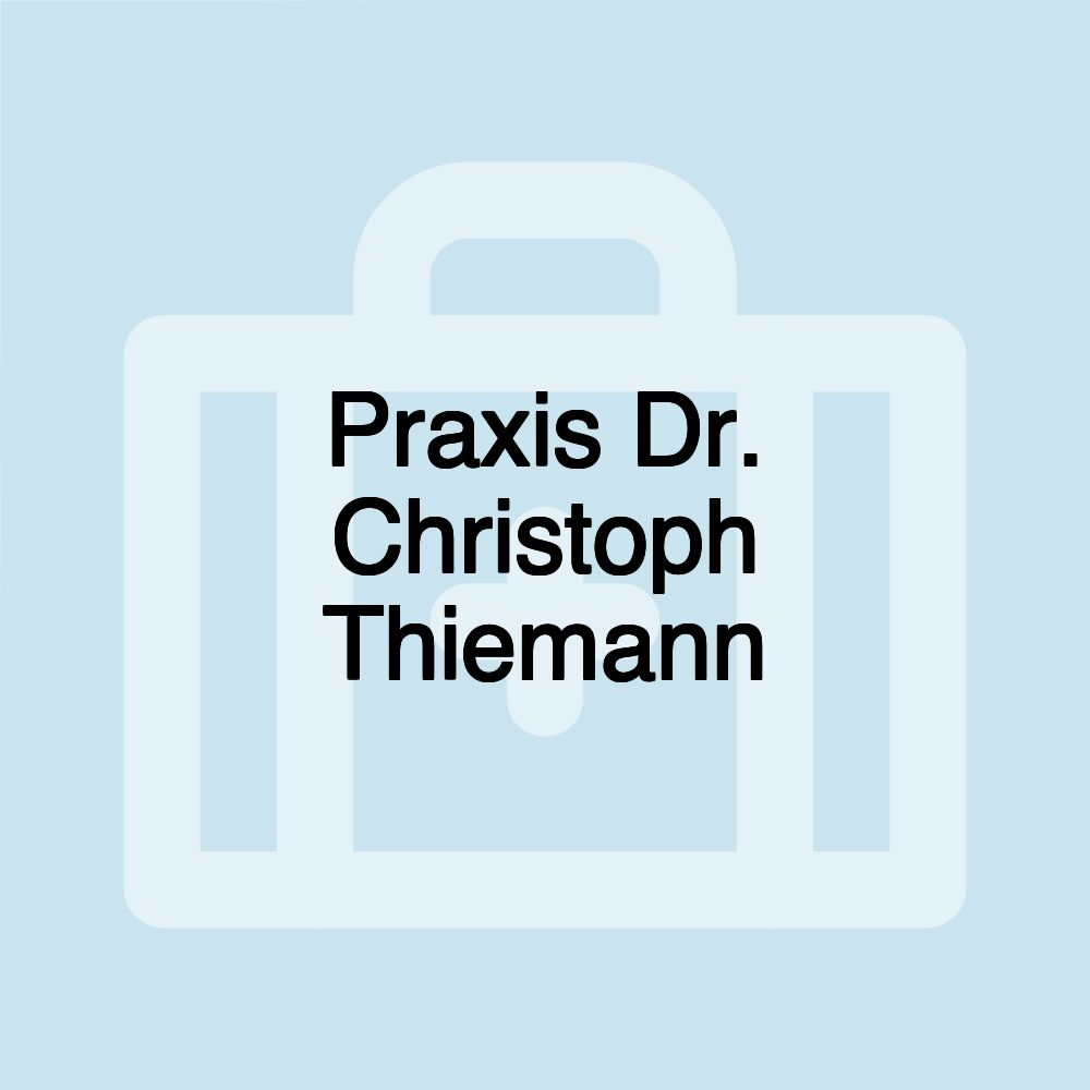 Praxis Dr. Christoph Thiemann