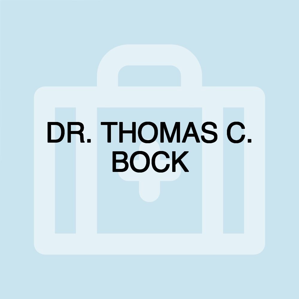 DR. THOMAS C. BOCK