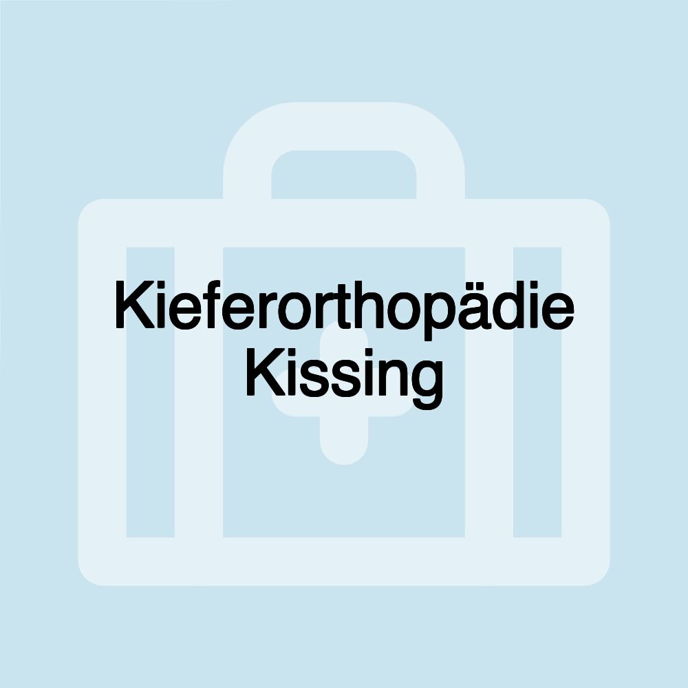 Kieferorthopädie Kissing