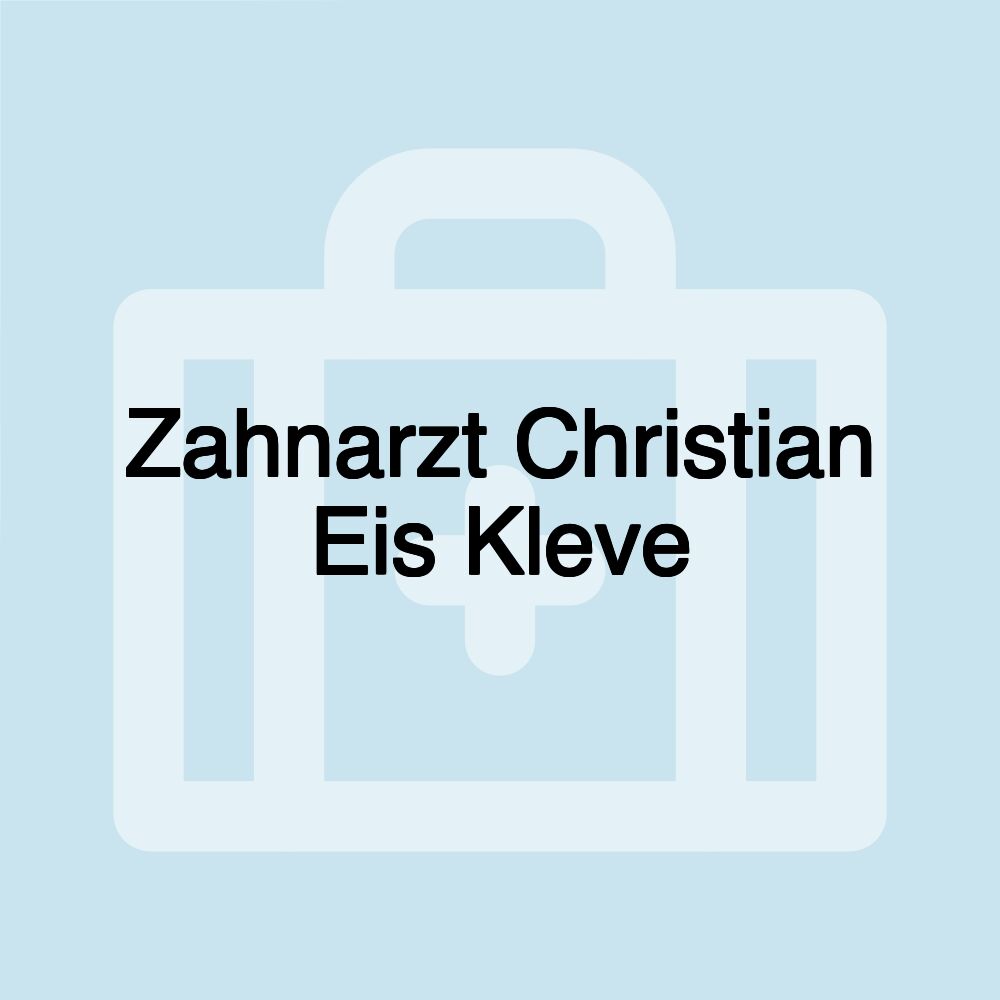 Zahnarzt Christian Eis Kleve