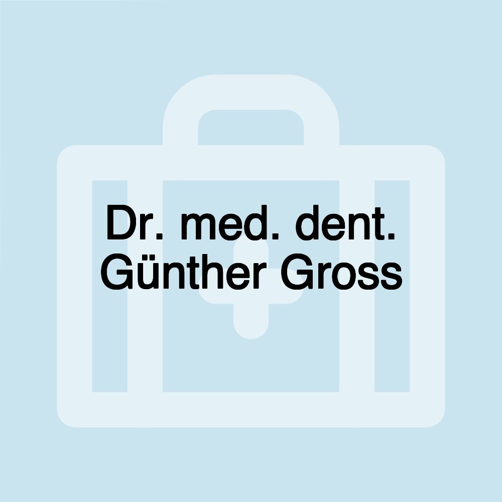 Dr. med. dent. Günther Gross