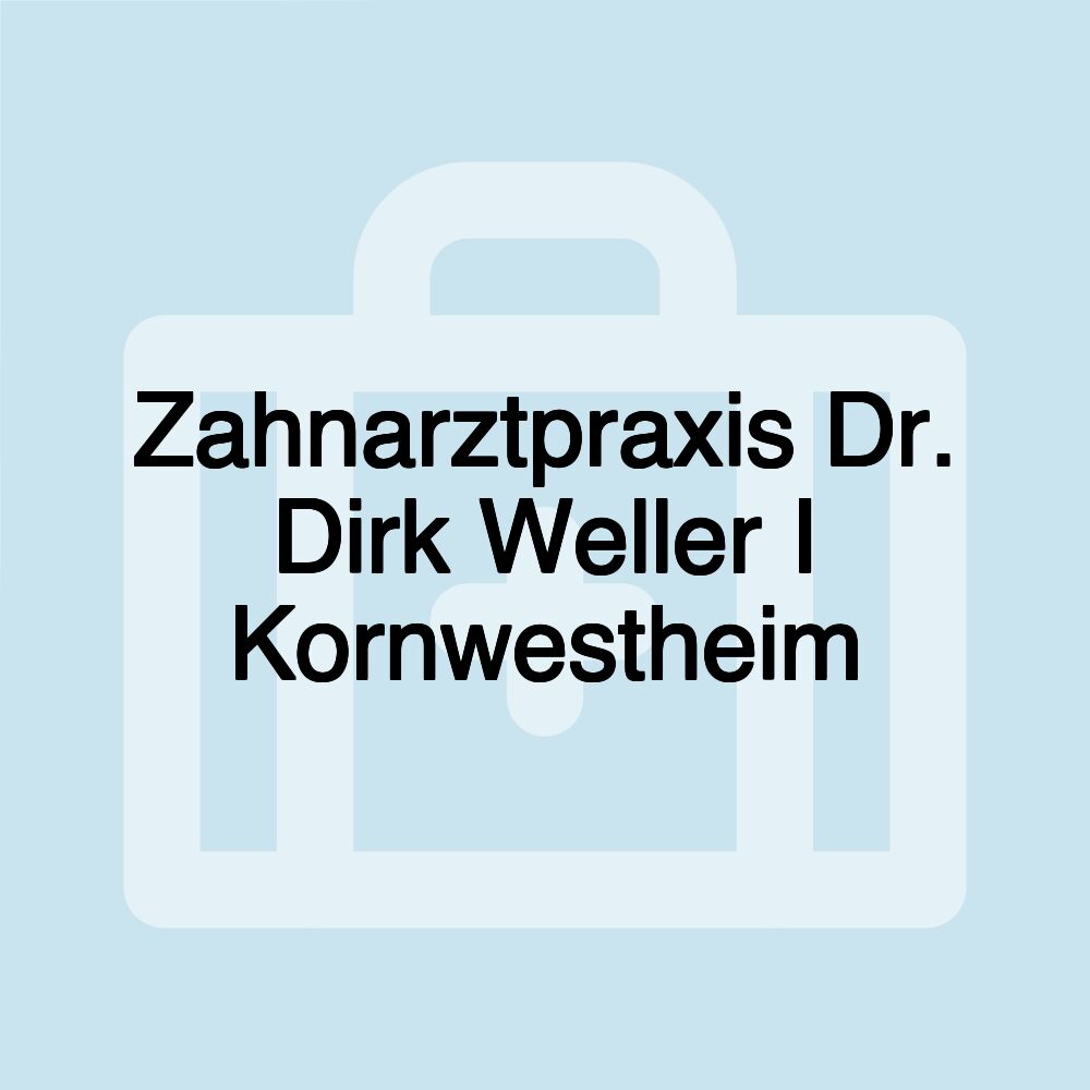 Zahnarztpraxis Dr. Dirk Weller I Kornwestheim