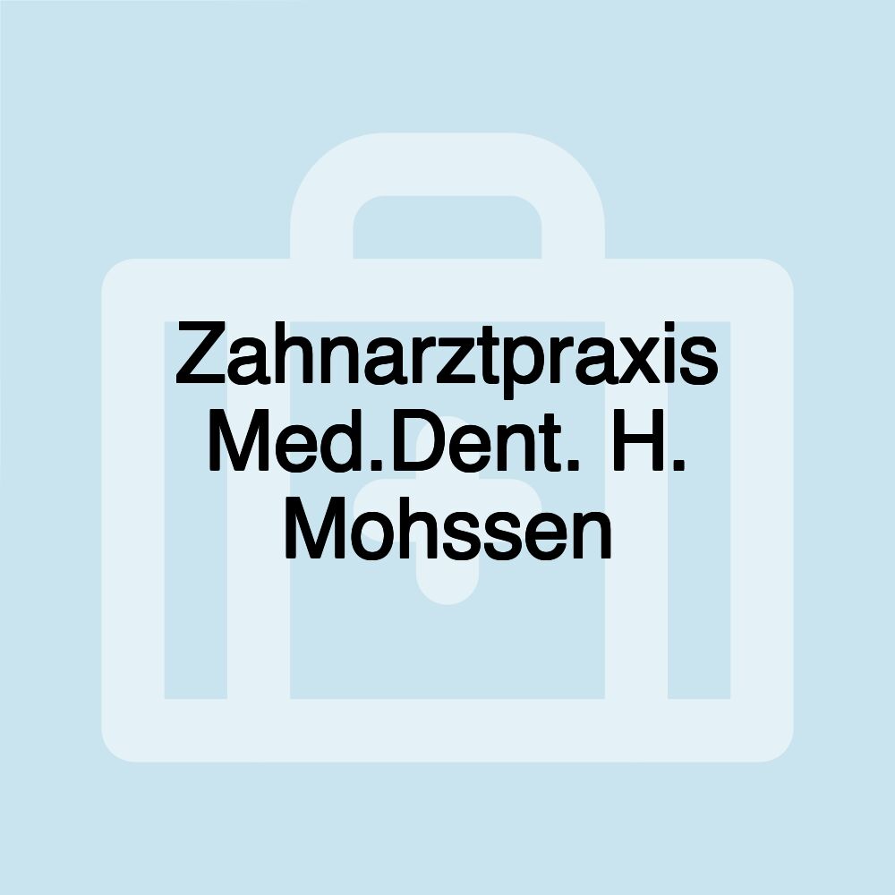 Zahnarztpraxis Med.Dent. H. Mohssen