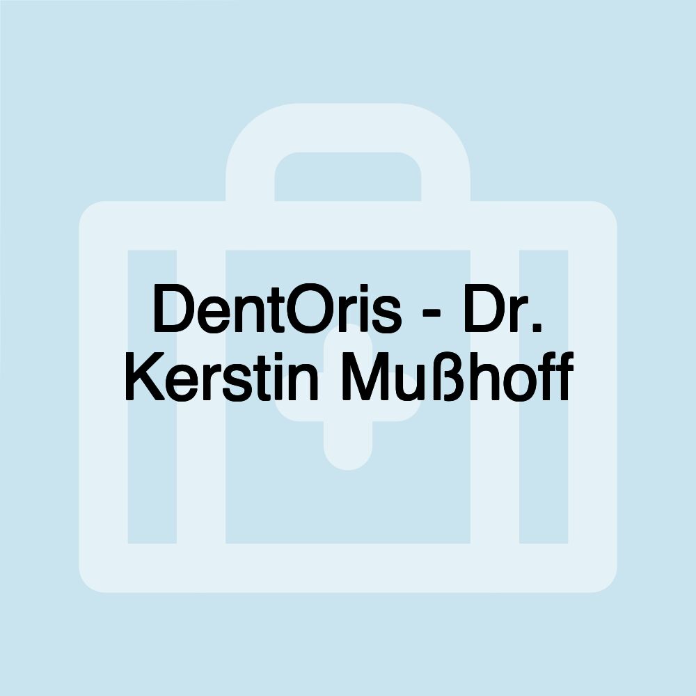 DentOris - Dr. Kerstin Mußhoff