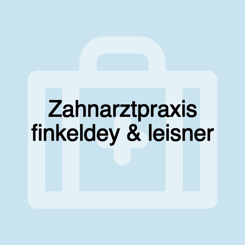 Zahnarztpraxis finkeldey & leisner