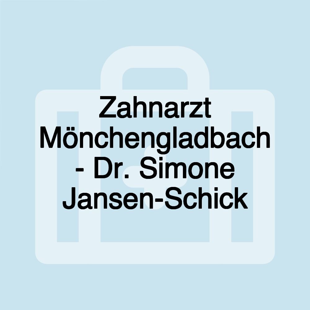 Zahnarzt Mönchengladbach - Dr. Simone Jansen-Schick