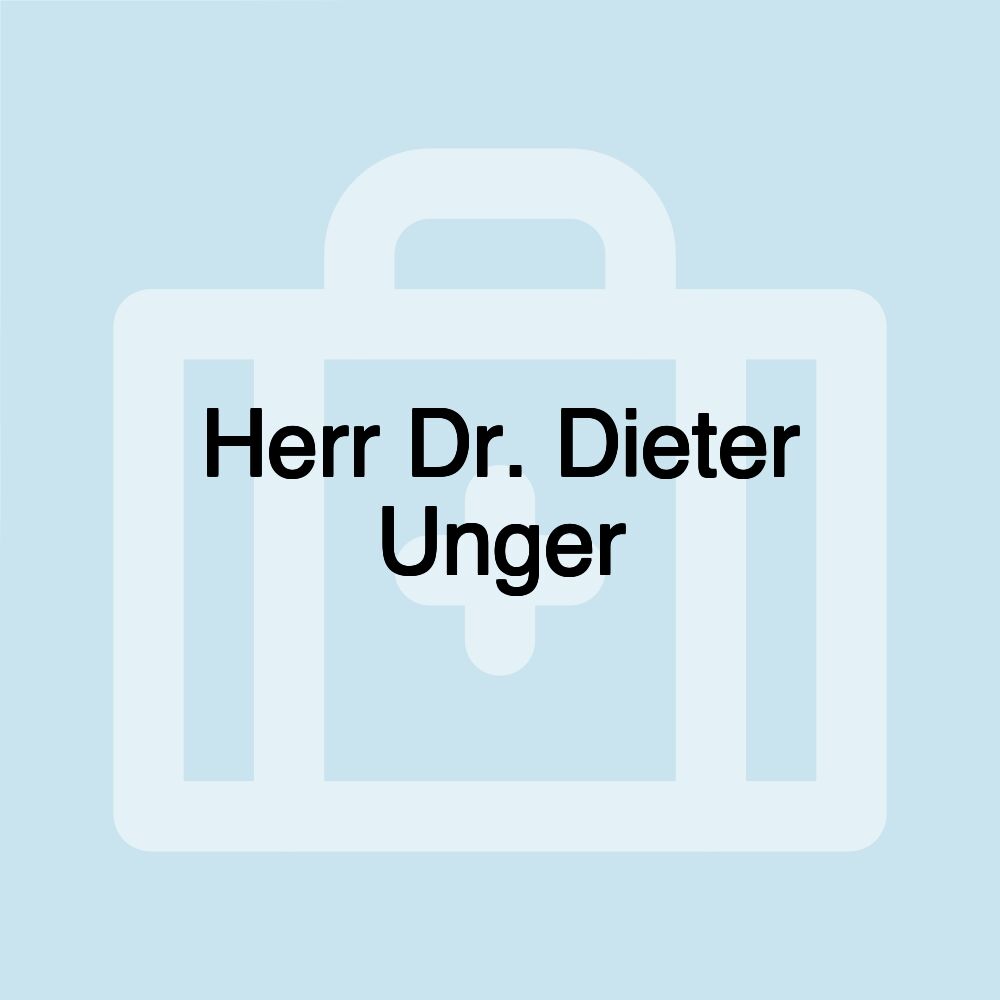 Herr Dr. Dieter Unger