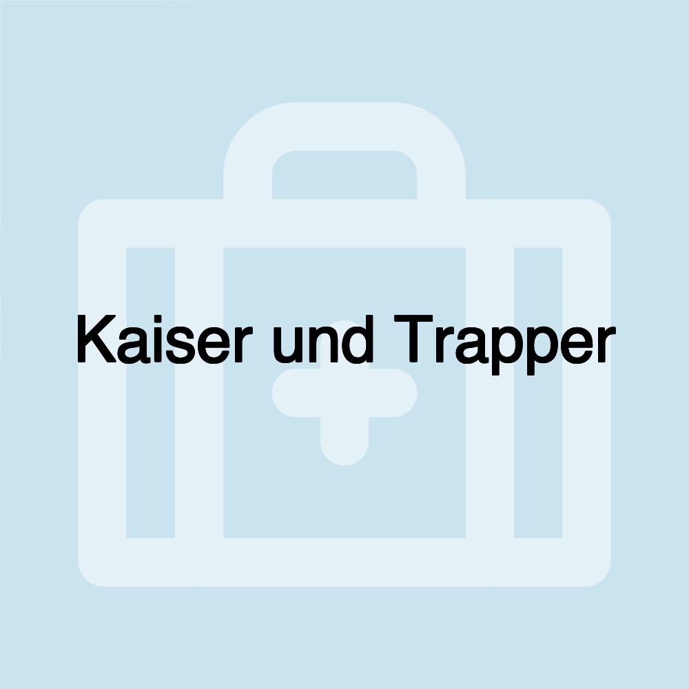 Kaiser und Trapper