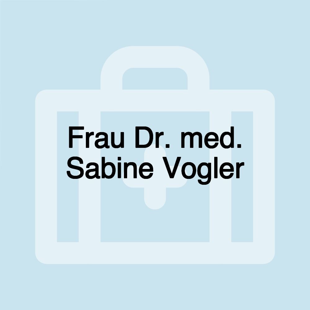 Frau Dr. med. Sabine Vogler