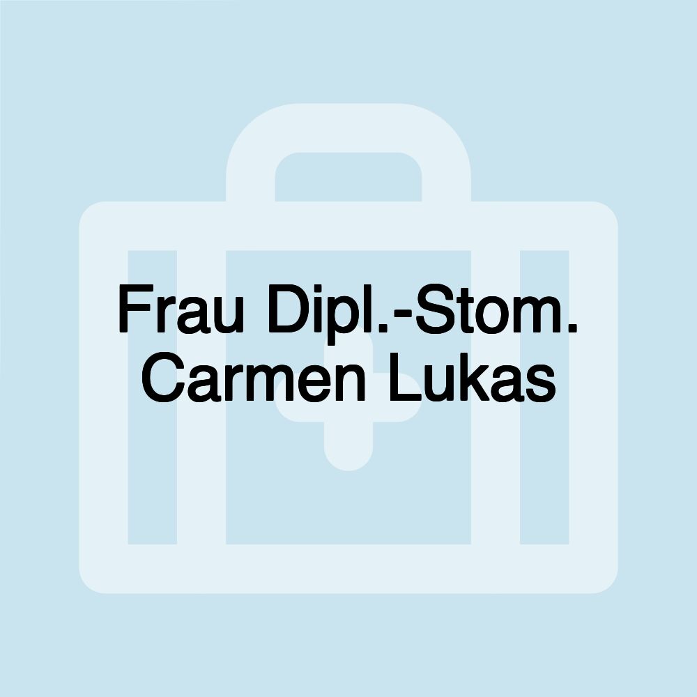 Frau Dipl.-Stom. Carmen Lukas