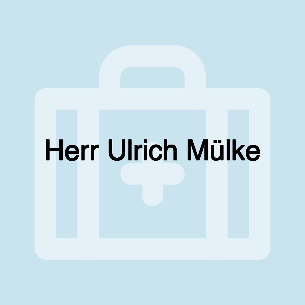 Herr Ulrich Mülke