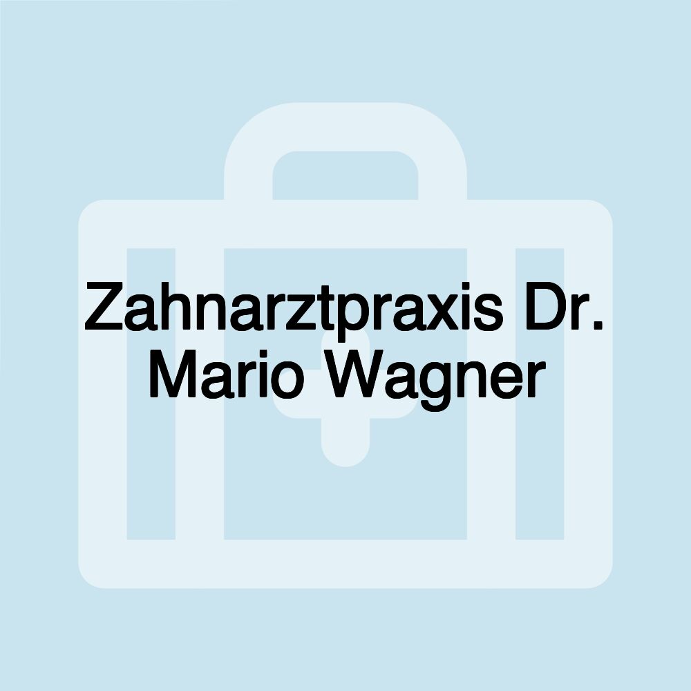 Zahnarztpraxis Dr. Mario Wagner