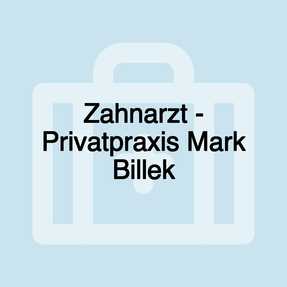 Zahnarzt - Privatpraxis Mark Billek