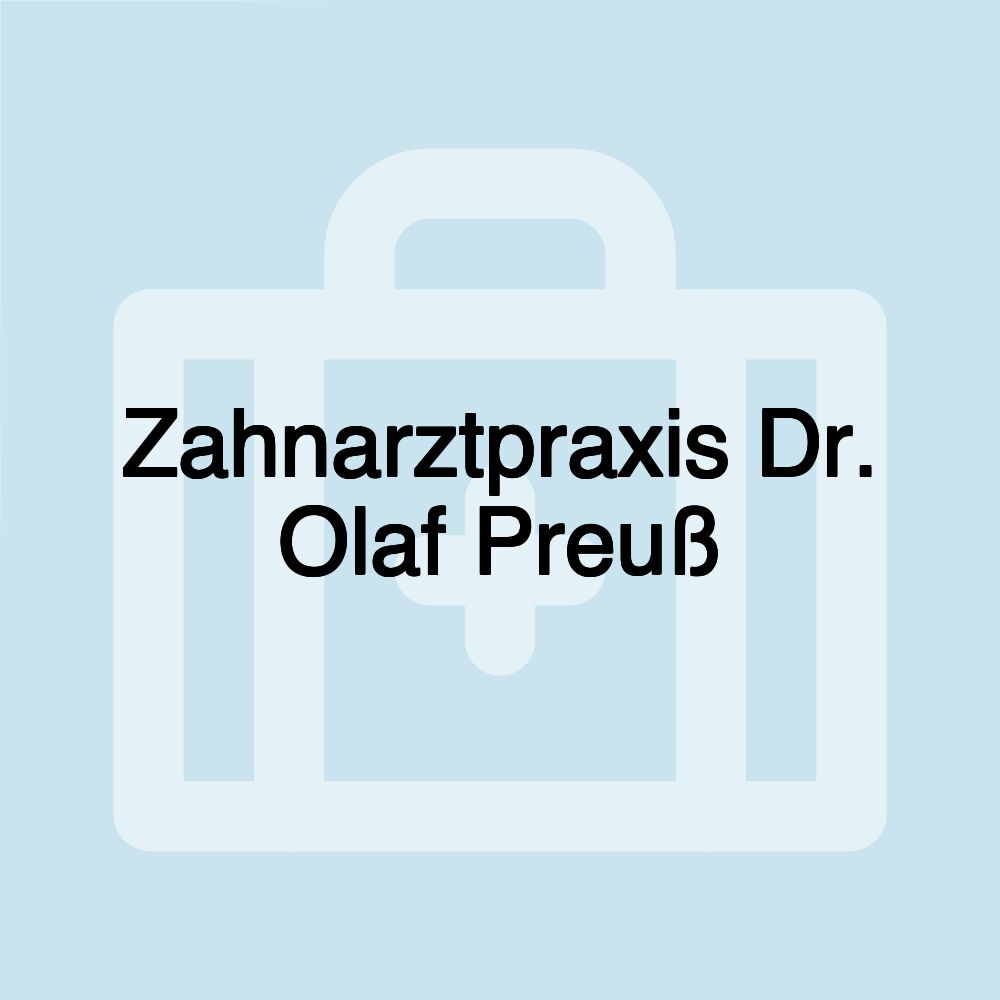 Zahnarztpraxis Dr. Olaf Preuß