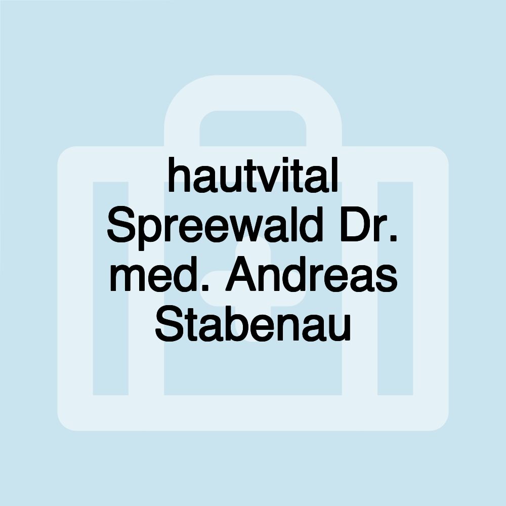 hautvital Spreewald Dr. med. Andreas Stabenau