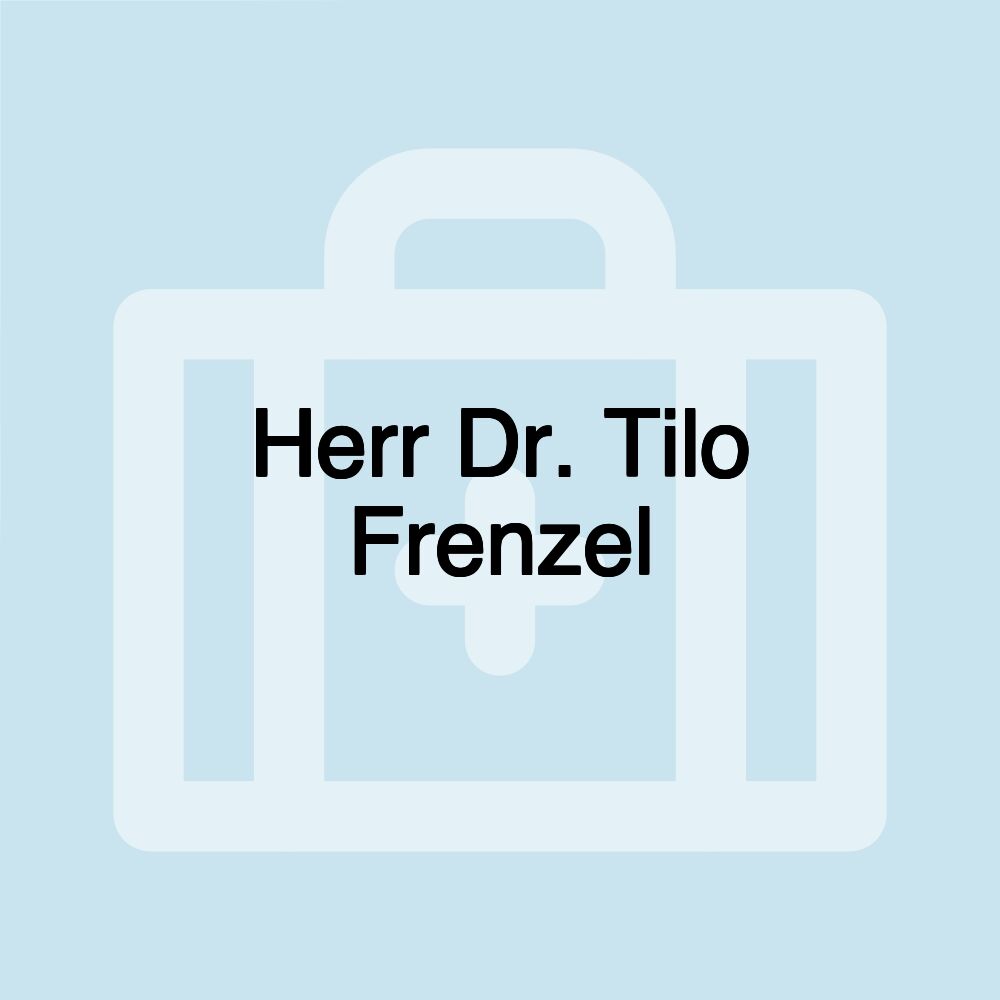 Herr Dr. Tilo Frenzel