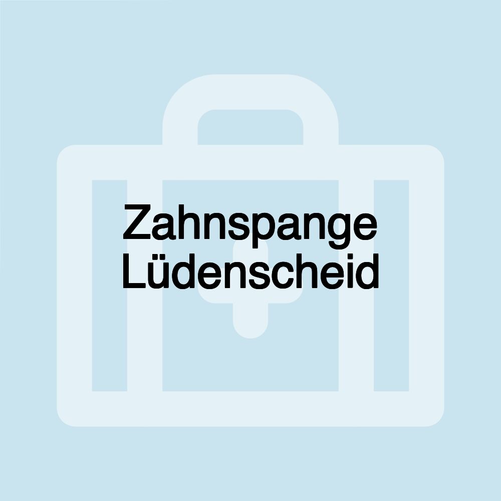 Zahnspange Lüdenscheid