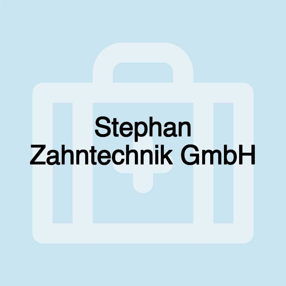 Stephan Zahntechnik GmbH