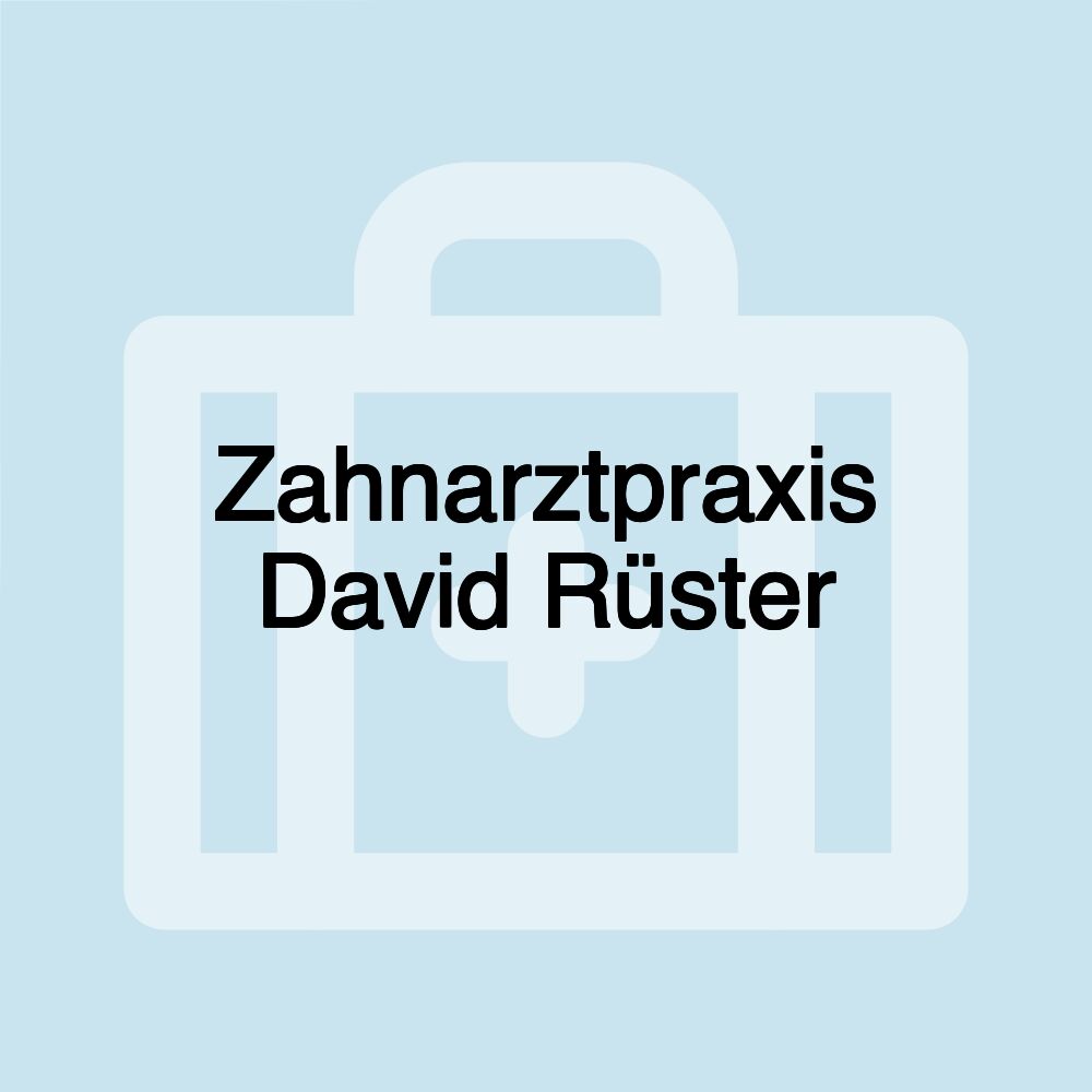 Zahnarztpraxis David Rüster