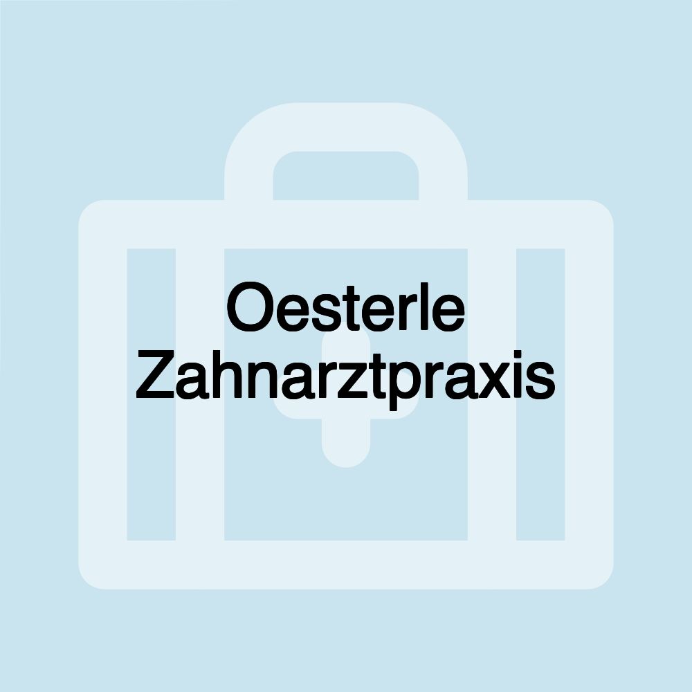 Oesterle Zahnarztpraxis