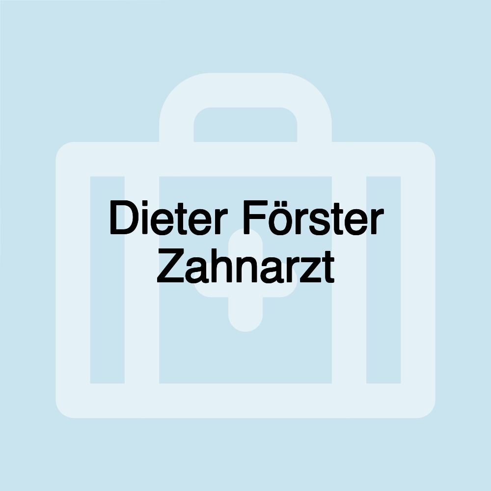 Dieter Förster Zahnarzt