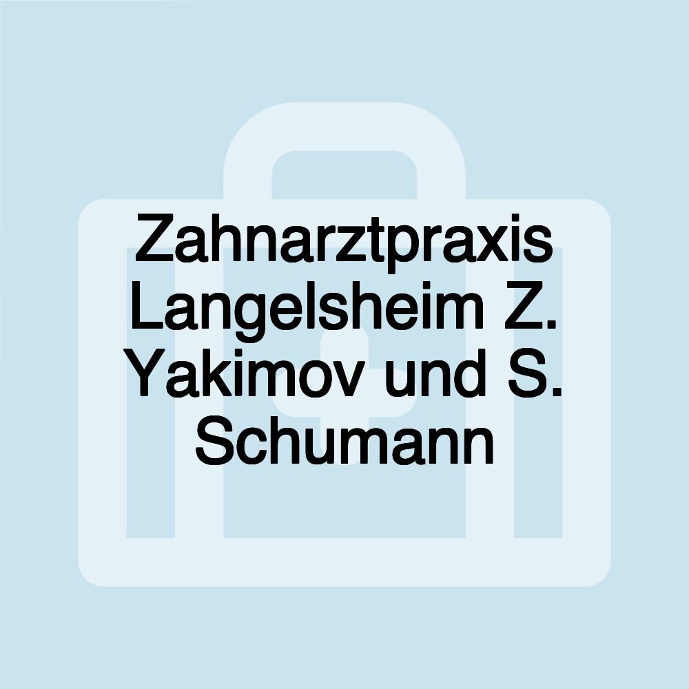 Zahnarztpraxis Langelsheim Z. Yakimov und S. Schumann