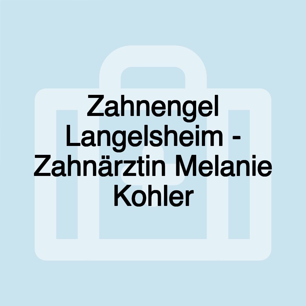 Zahnengel Langelsheim - Zahnärztin Melanie Kohler