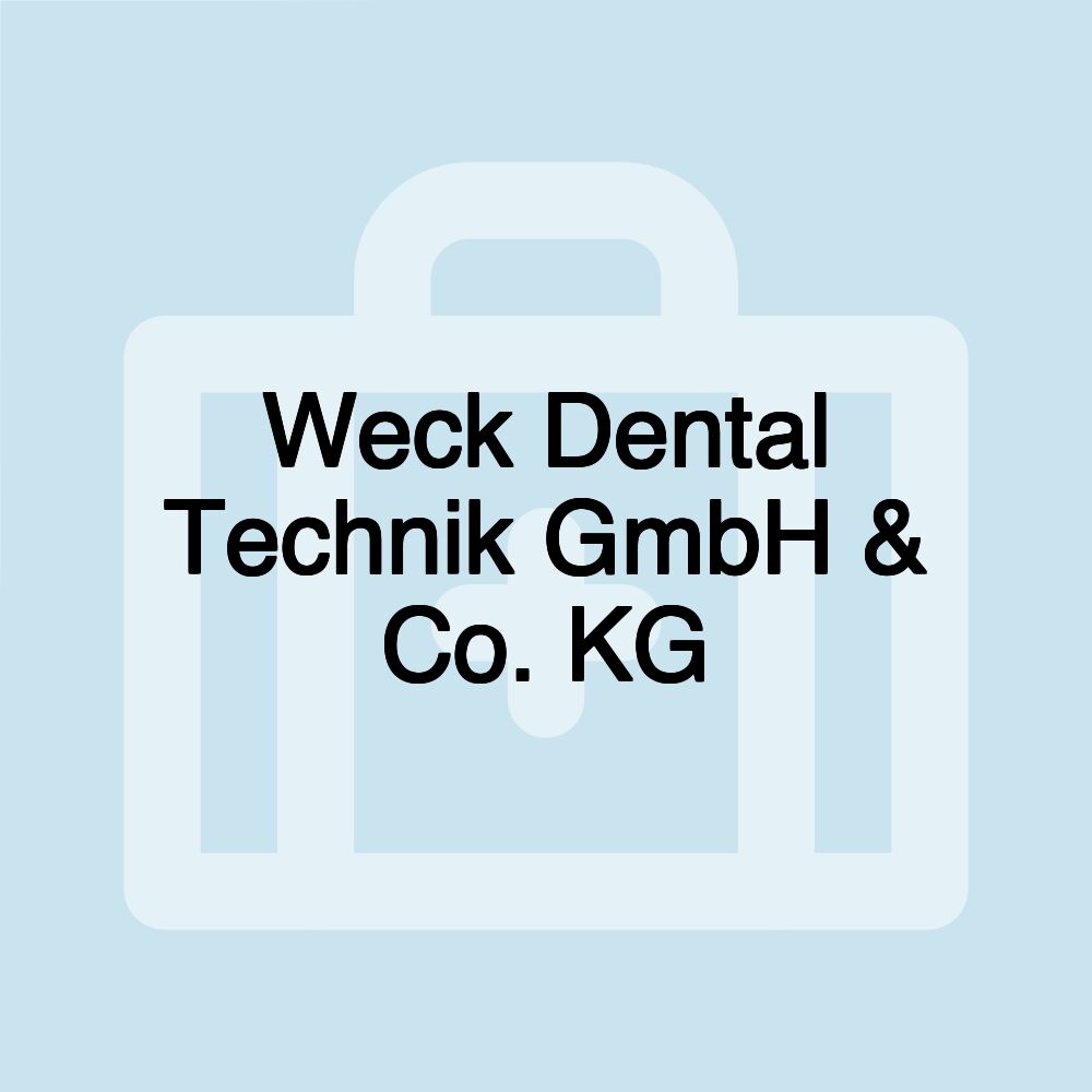 Weck Dental Technik GmbH & Co. KG