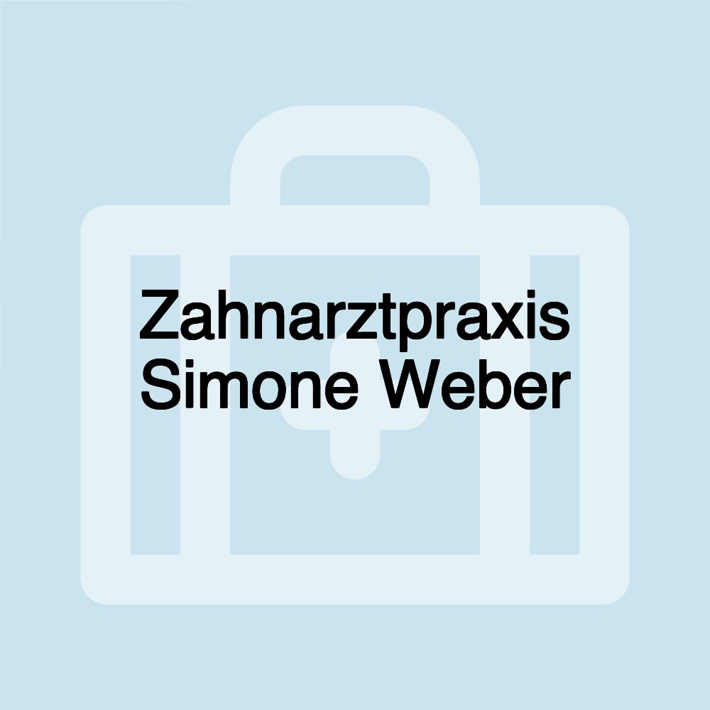 Zahnarztpraxis Simone Weber