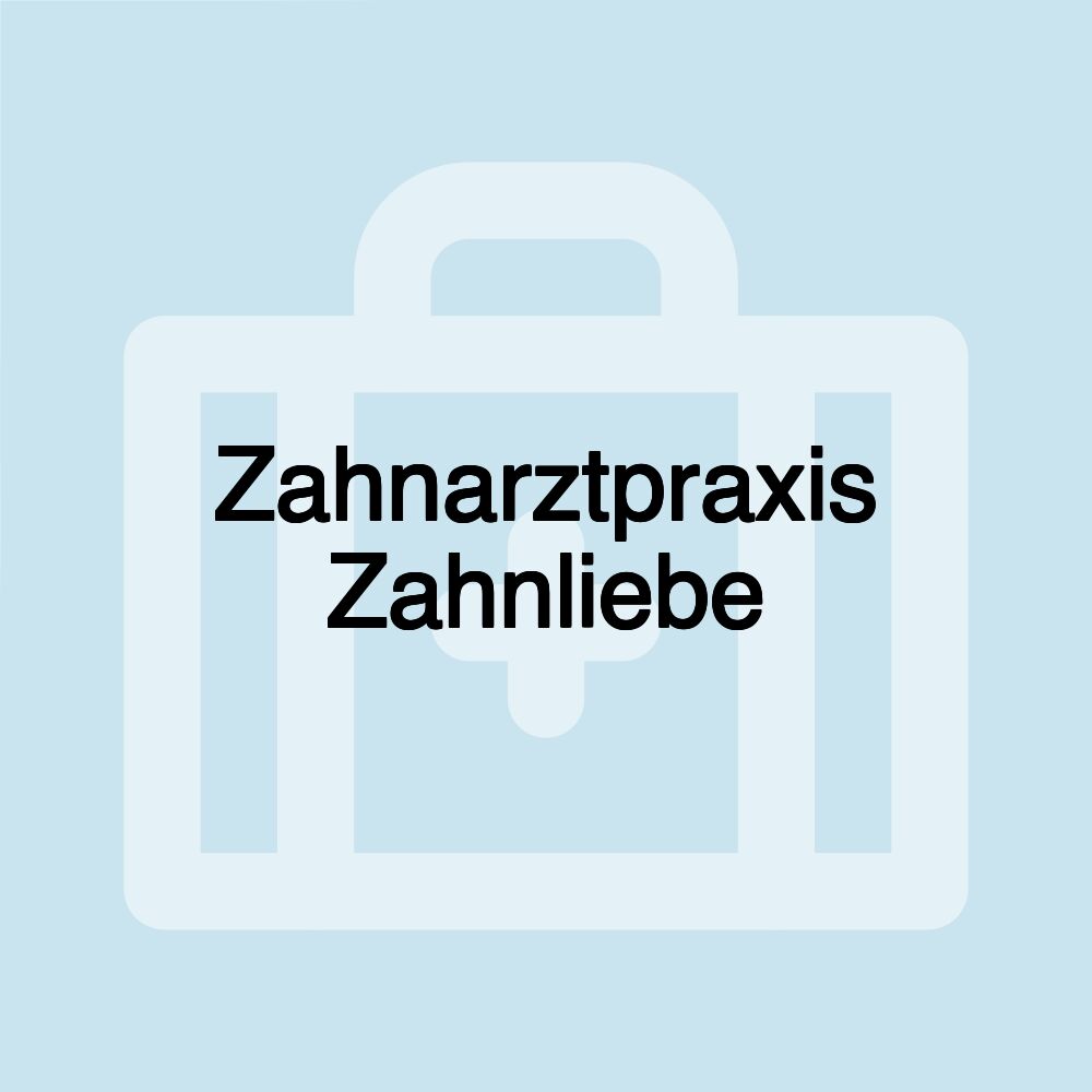 Zahnarztpraxis Zahnliebe