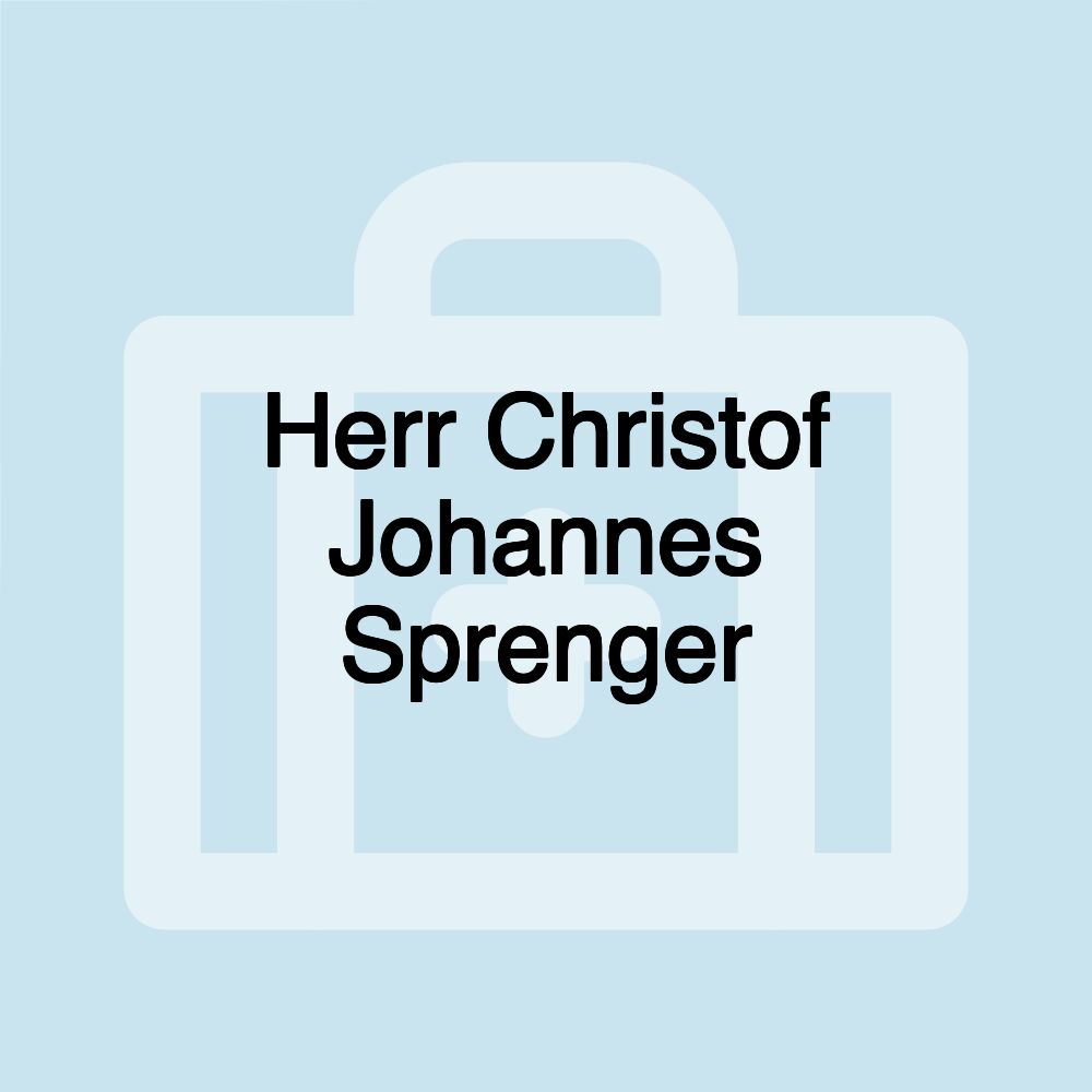 Herr Christof Johannes Sprenger