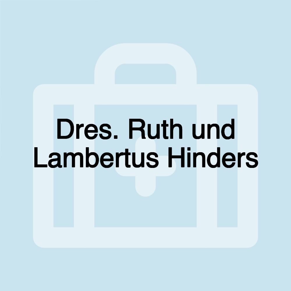 Dres. Ruth und Lambertus Hinders