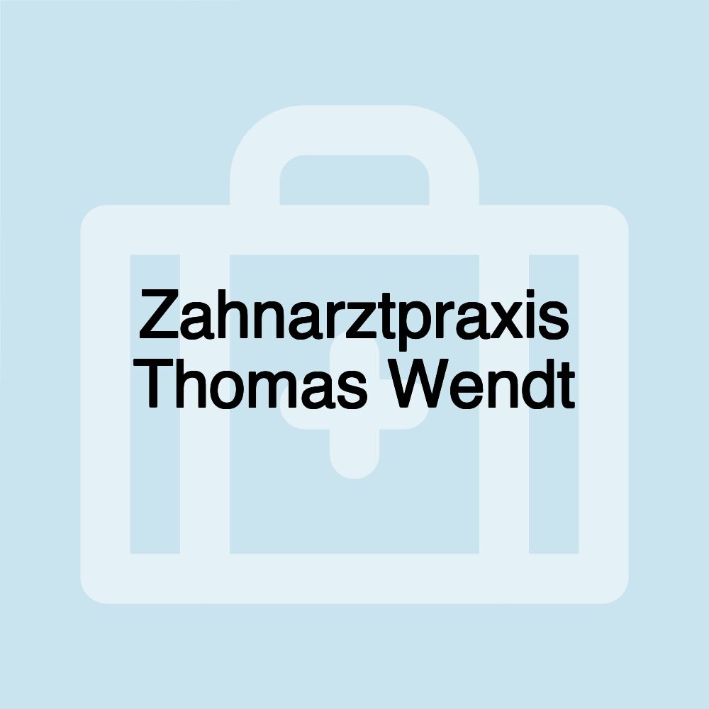 Zahnarztpraxis Thomas Wendt