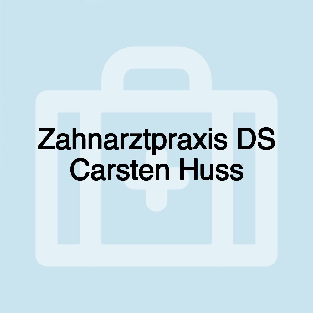 Zahnarztpraxis DS Carsten Huss