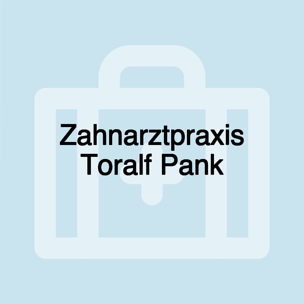 Zahnarztpraxis Toralf Pank