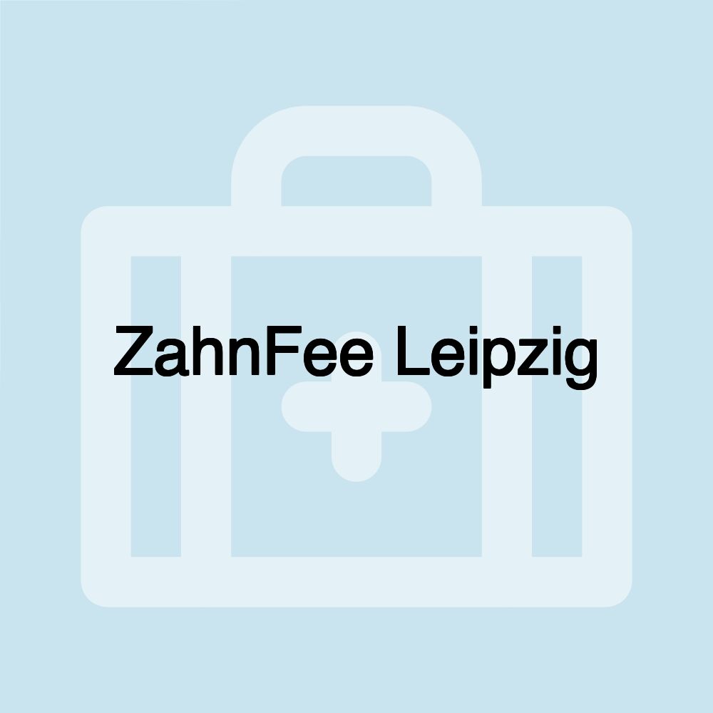 ZahnFee Leipzig