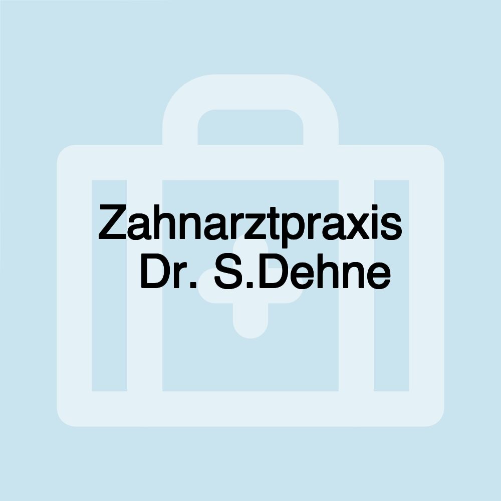 Zahnarztpraxis ﻿Dr. S.Dehne