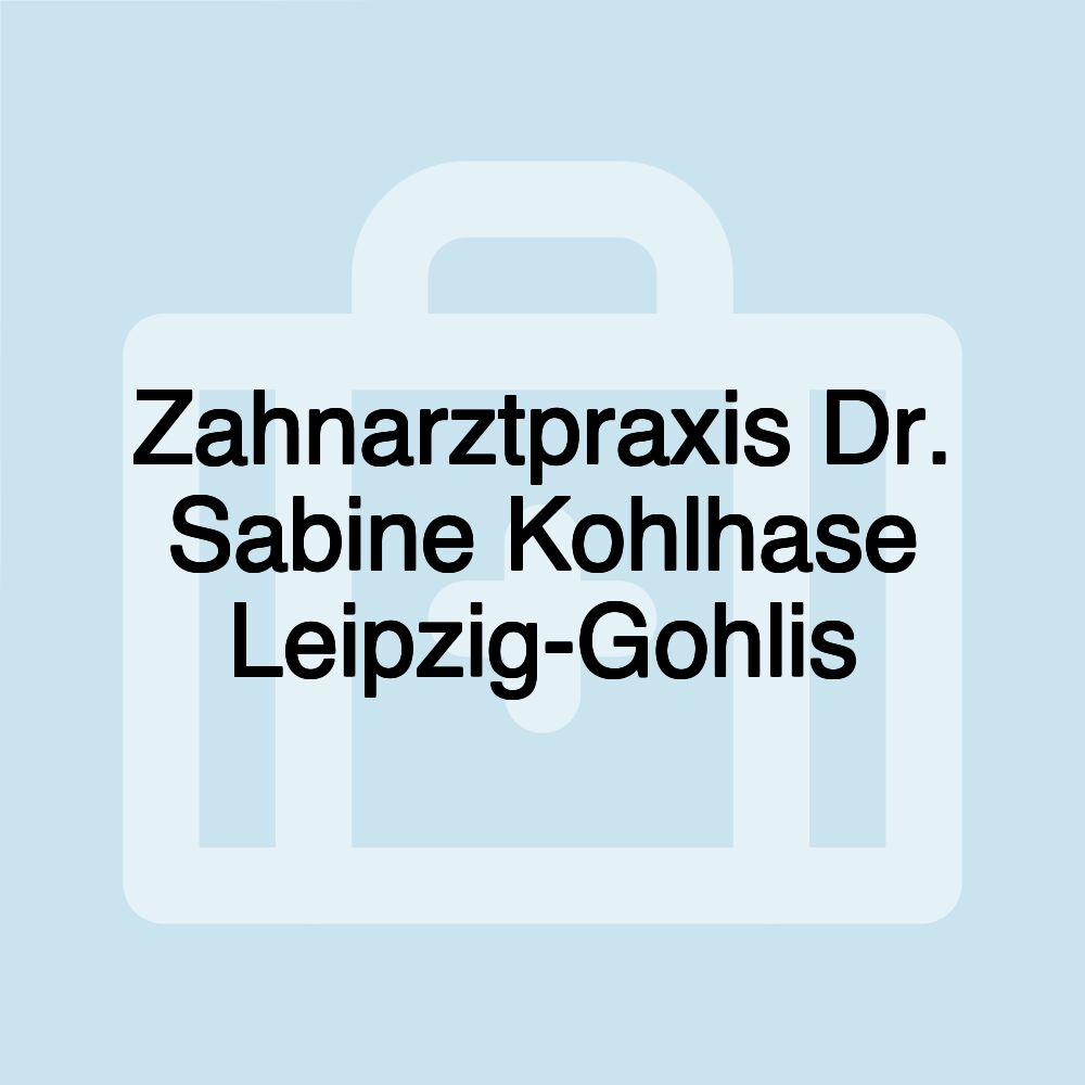 Zahnarztpraxis Dr. Sabine Kohlhase Leipzig-Gohlis