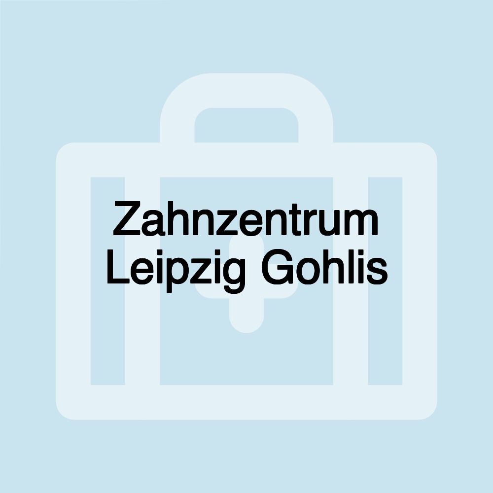 Zahnzentrum Leipzig Gohlis