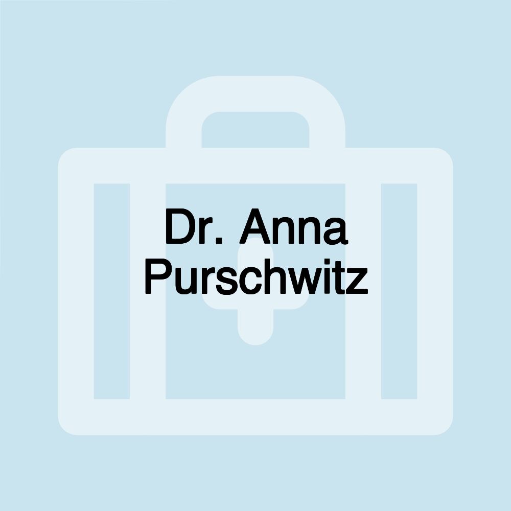 Dr. Anna Purschwitz