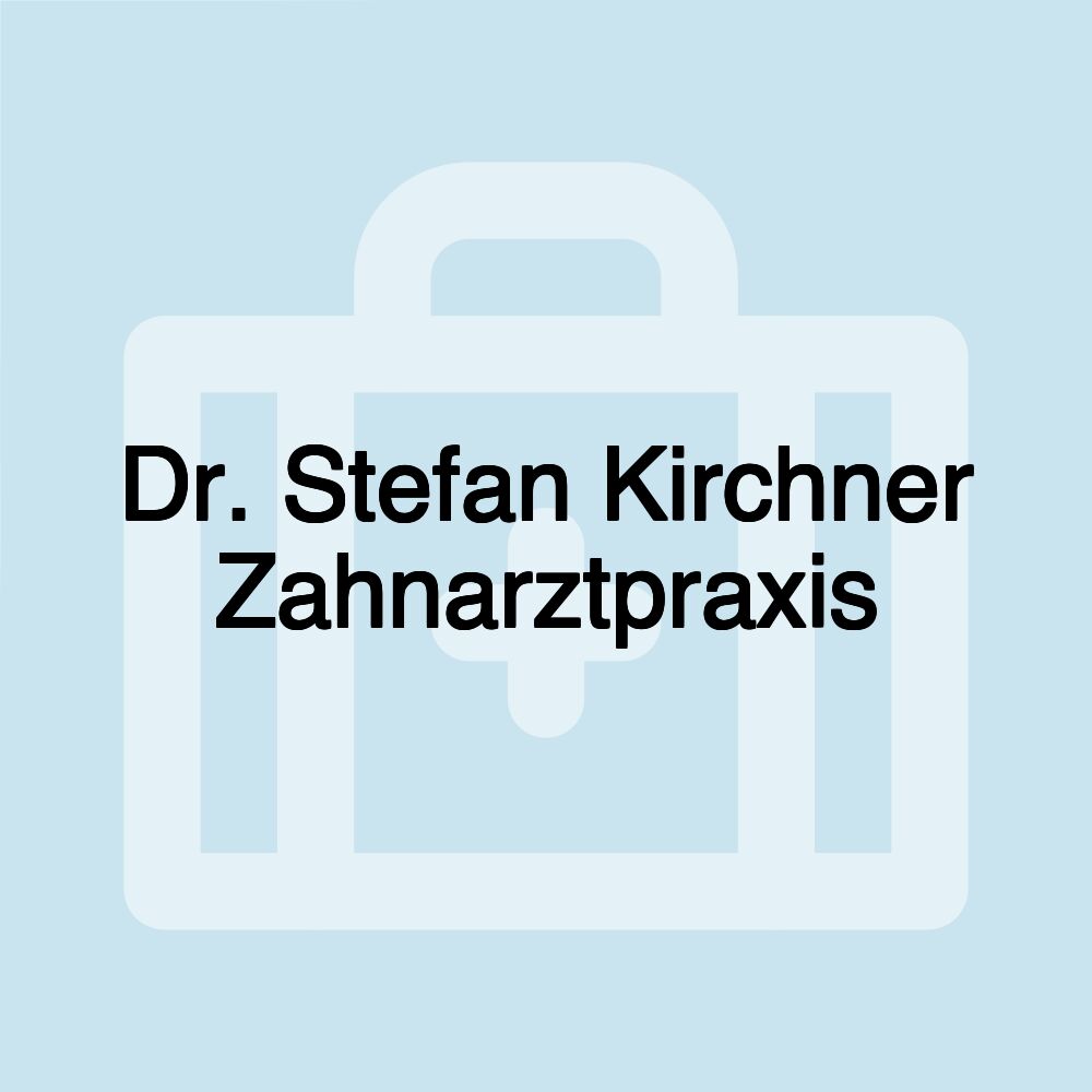 Dr. Stefan Kirchner Zahnarztpraxis