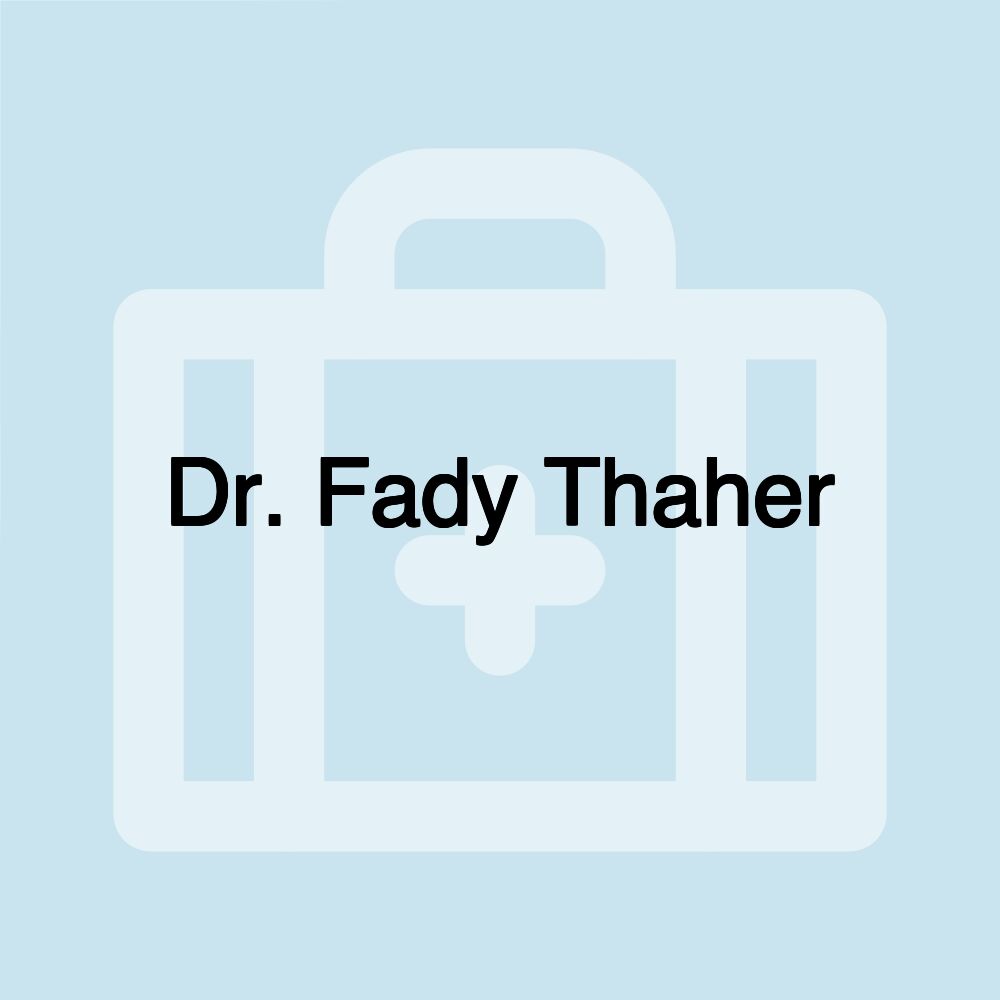 Dr. Fady Thaher