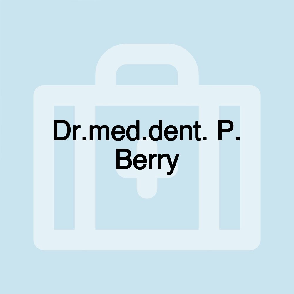 Dr.med.dent. P. Berry