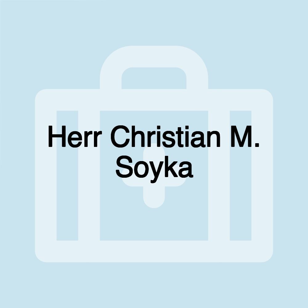 Herr Christian M. Soyka