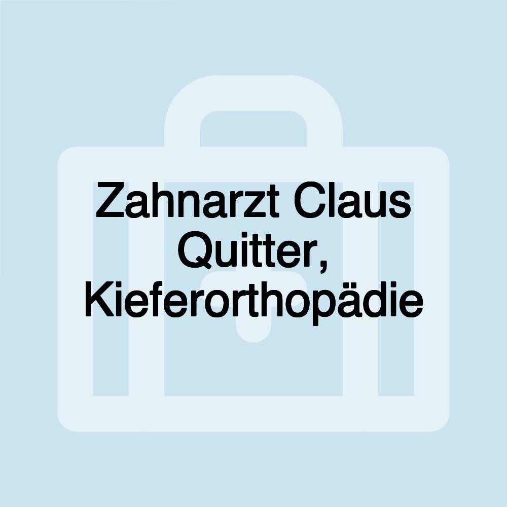 Zahnarzt Claus Quitter, Kieferorthopädie