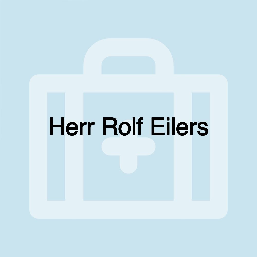 Herr Rolf Eilers