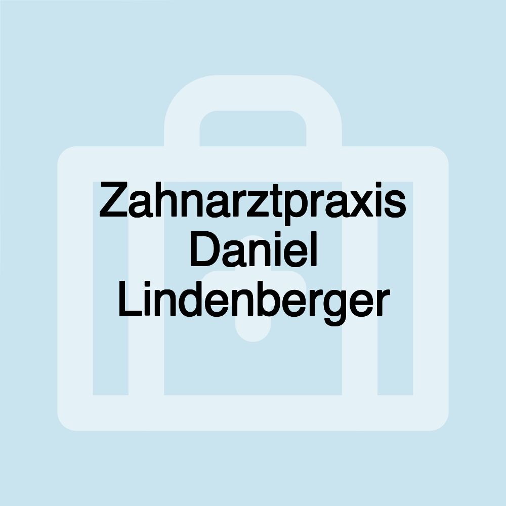 Zahnarztpraxis Daniel Lindenberger