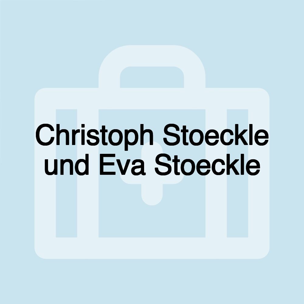 Christoph Stoeckle und Eva Stoeckle