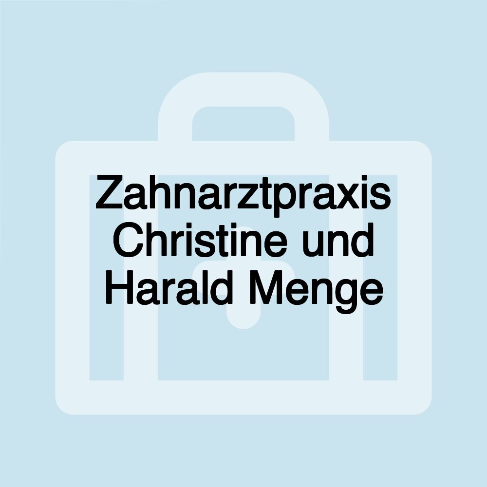 Zahnarztpraxis Christine und Harald Menge